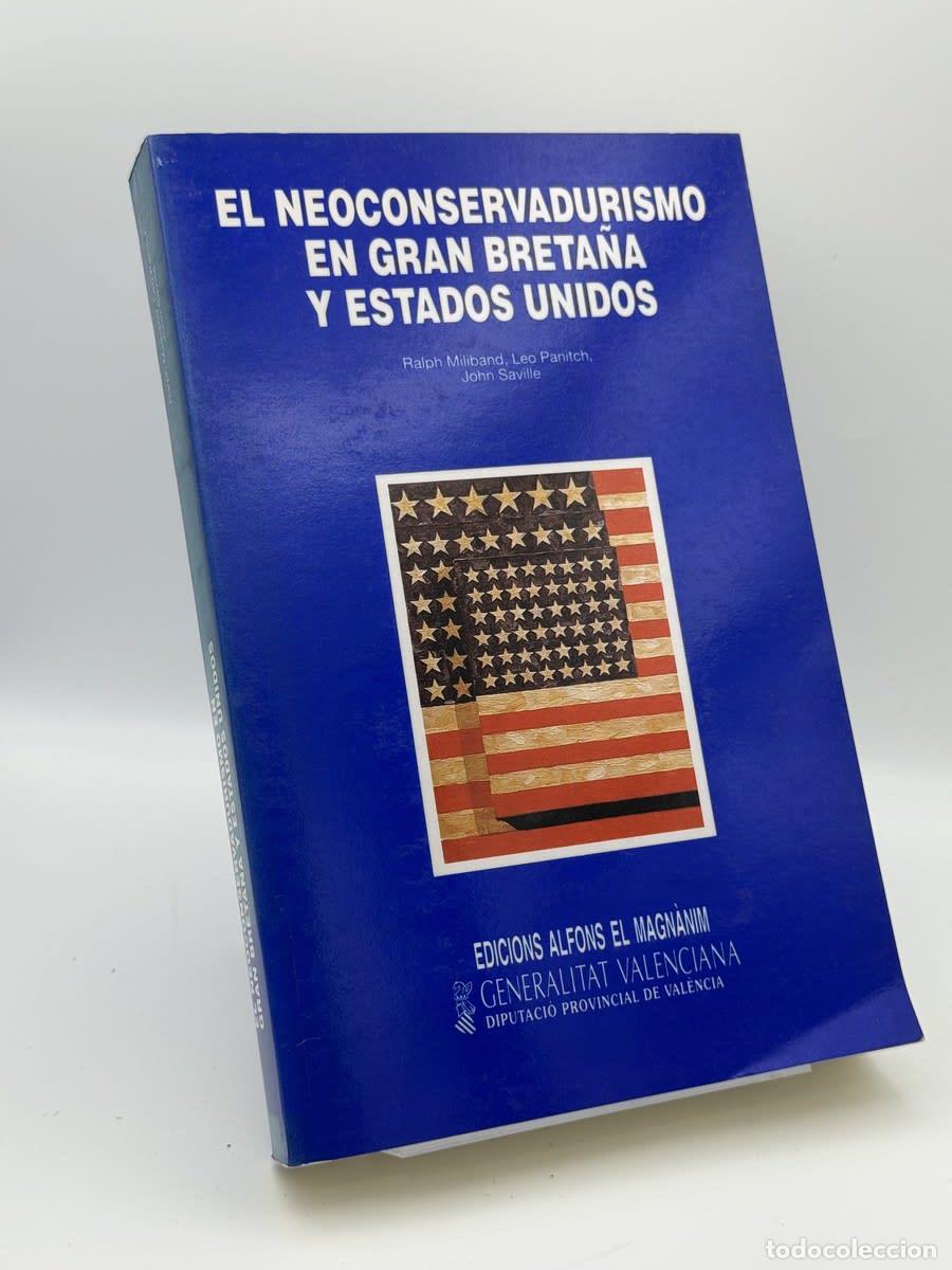 Livres d'occasion: El Neoconservadurismo en Gran Breta&ntilde;... - Ralph Miliband, Leo Panitch, John Savi - Ralph Miliband,