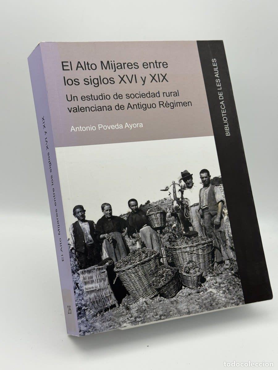 Livros em segunda m&atilde;o: El Alto Mijares entre los siglos XVI y XIX - Antonio Poveda Ayora
