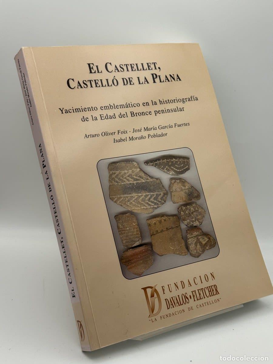 Livros em segunda m&atilde;o: El Castellet, Castell&oacute; de la Plana - Arturo Oliver Foix, Jos&eacute; Mar&iacute;a Garc&iacute;a Fu... - Arturo Oliver