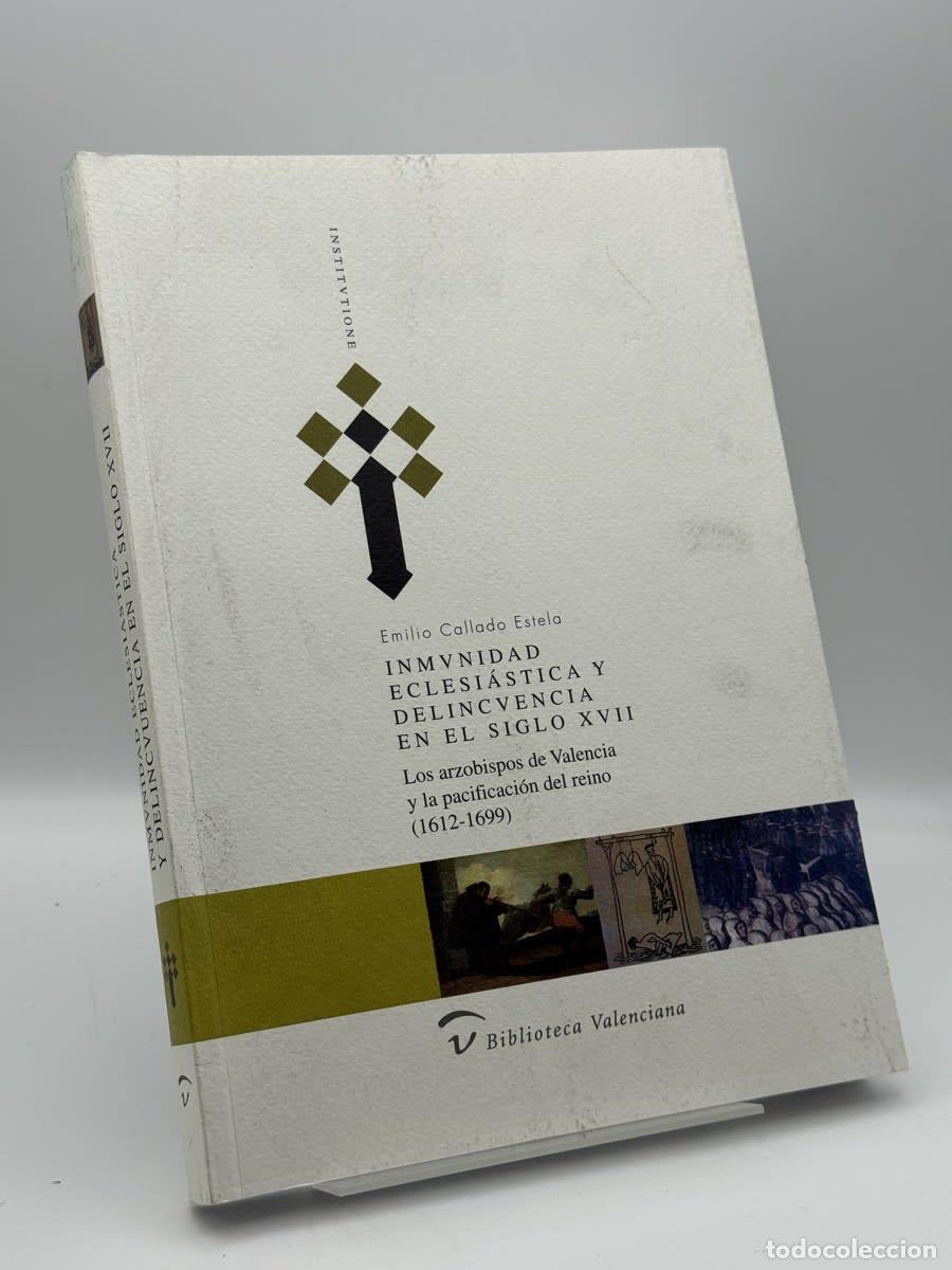 Gebrauchte B&uuml;cher: Inmunidad eclesi&aacute;stica y delincuencia en el siglo XVII - Emilio Callado Estela