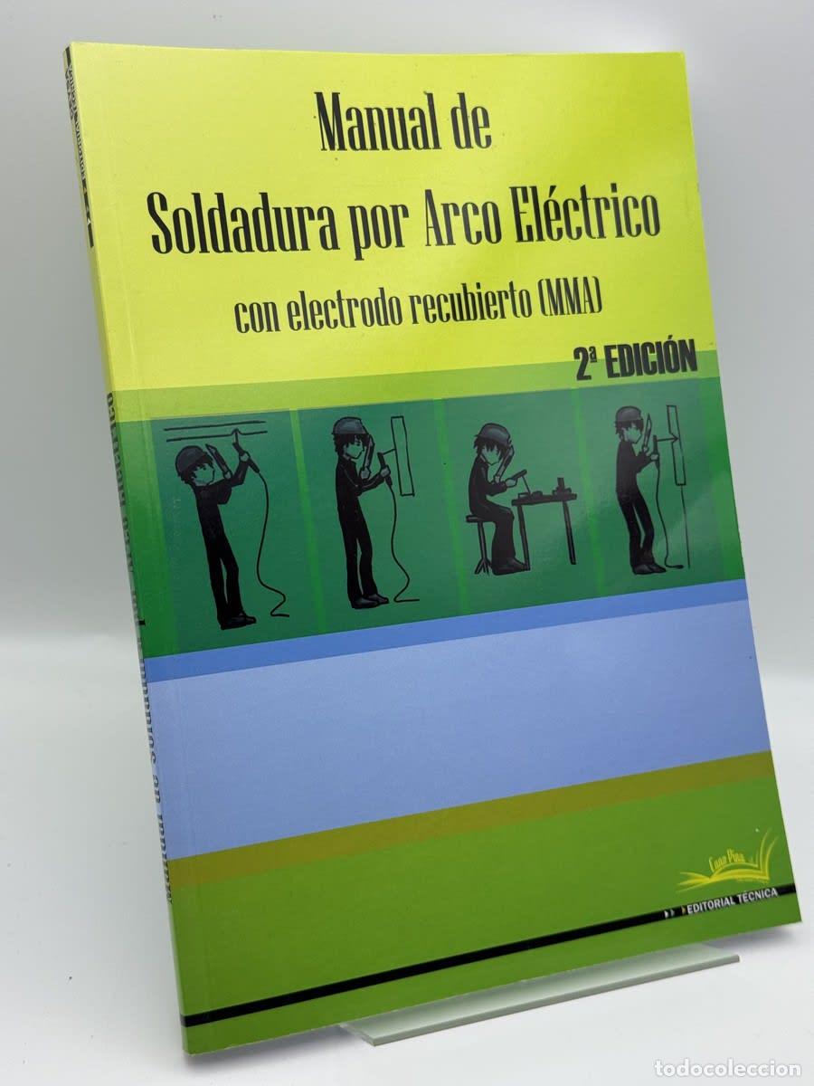 Libros de segunda mano: Manual de soldadura por arco el&eacute;ctrico - Desconocido