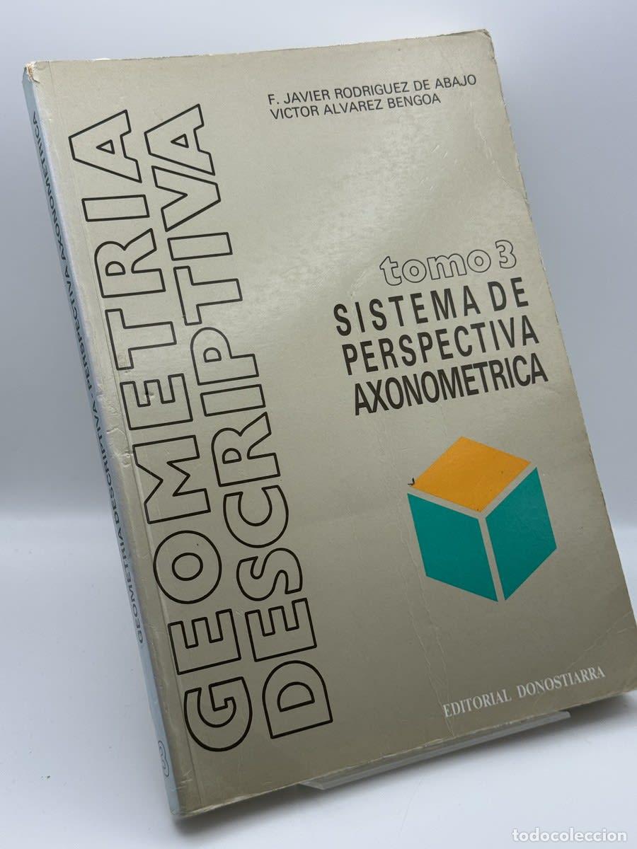 Libros de segunda mano: Geometr&iacute;a descriptiva - Francisco Javier Rodr&iacute;guez de Abajo - Francisco Javier Rodr&iacute;guez de Abajo,