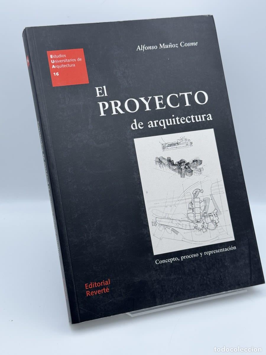 Libros de segunda mano: El proyecto de arquitectura - Alfonso Mu&ntilde;oz Cosme