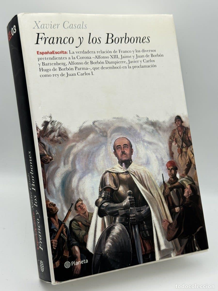 Libros de segunda mano: Franco y los Borbones - Xavier Casals