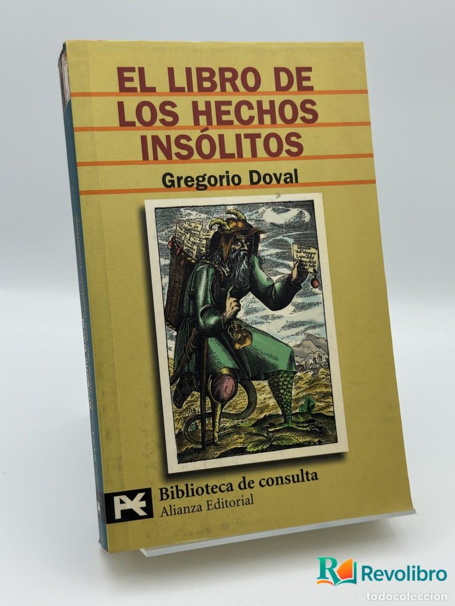 Libros de segunda mano: El libro de los hechos ins&oacute;litos - Gregorio Doval