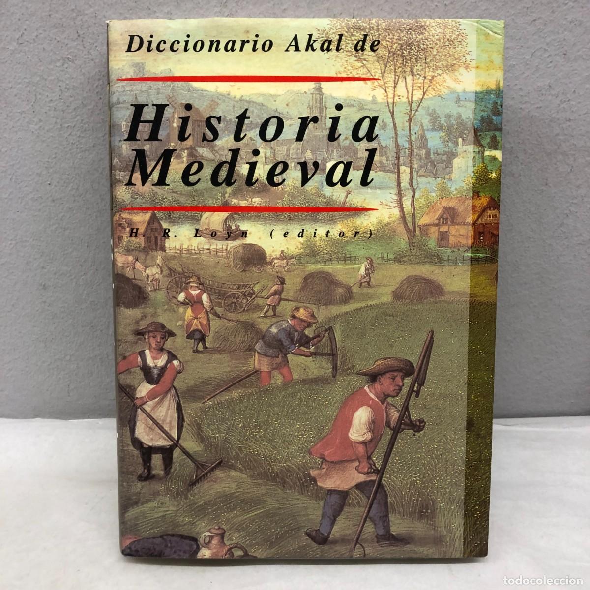 Libros de segunda mano: DICCIOINARIO AKAL DE HISTORIA MEDIEVAL - H.R. LOYN EDITOR - 1998 / 1261