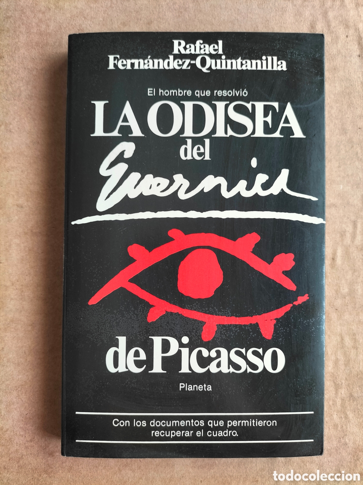 Libros de segunda mano: La odisea del Guernica de Picasso. Rafael Fern&aacute;ndez-Quintanilla. Documento 64. Ed planeta 1981 Libro