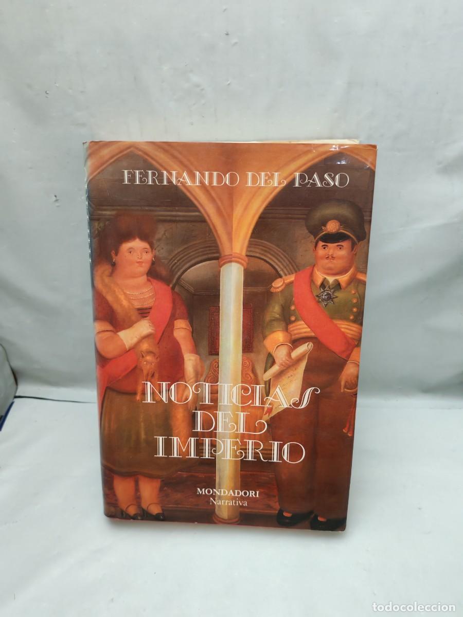 Libros de segunda mano: Fernando del Paso: Noticias del Imperio (Primera edici&oacute;n, tapa dura)