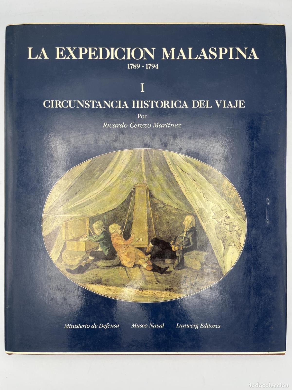 Second hand books: La expedici&oacute;n Malaspina. La circunstancia hist&oacute;rica del viaje - Ricardo Cerezo Mart&iacute;nez