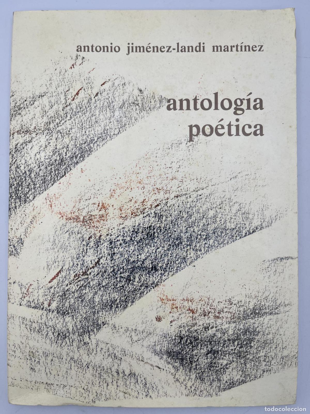 Libros de segunda mano: Antolog&iacute;a po&eacute;tica - Antonio Jim&eacute;nez-landi Mart&iacute;nez