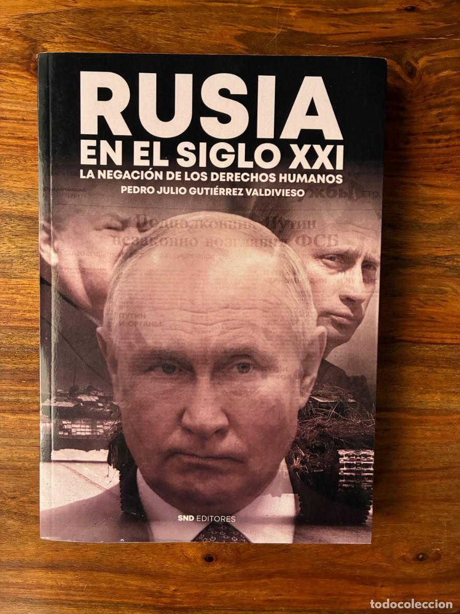 Libros de segunda mano: Rusia en el siglo XXI. La negaci&oacute;n de los Derechos Humanos. . Pedro Julio Guti&eacute;rrez. SND editores