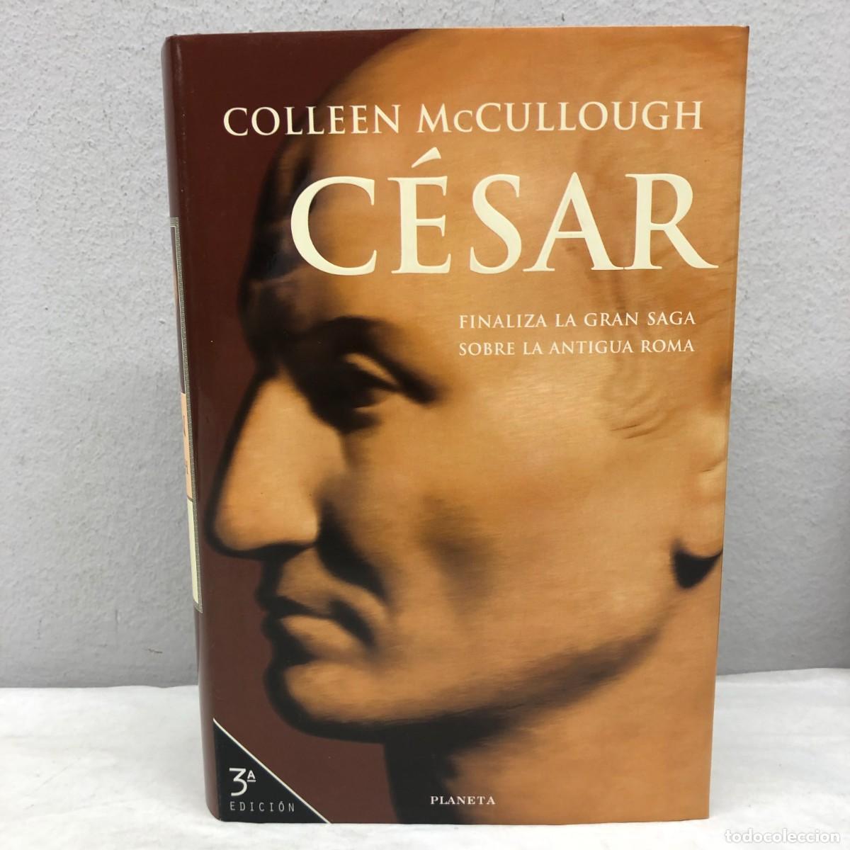 Second hand books: C&Eacute;SAR - COLLEEN MCCULLOUGH - EDITORIAL PLANETA - 2005 / 1279