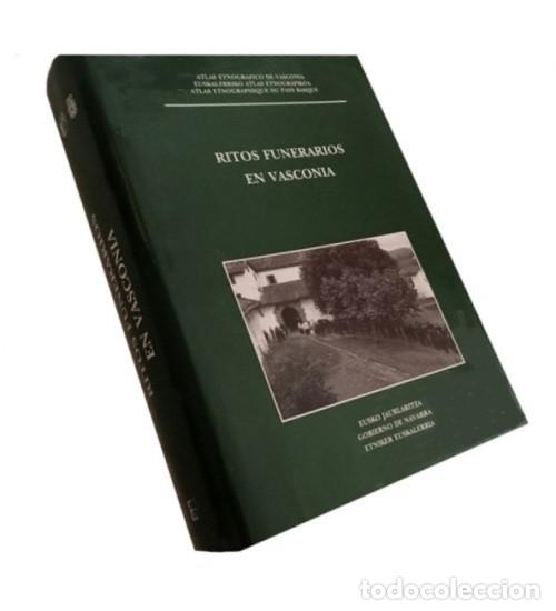Libri di seconda mano: �F538 - RITOS FUNERARIOS EN VASCONIA. ATLAS ETNOGRAFICO. PAIS VASCO. NAVARRA. EUSKAL HERRIA.