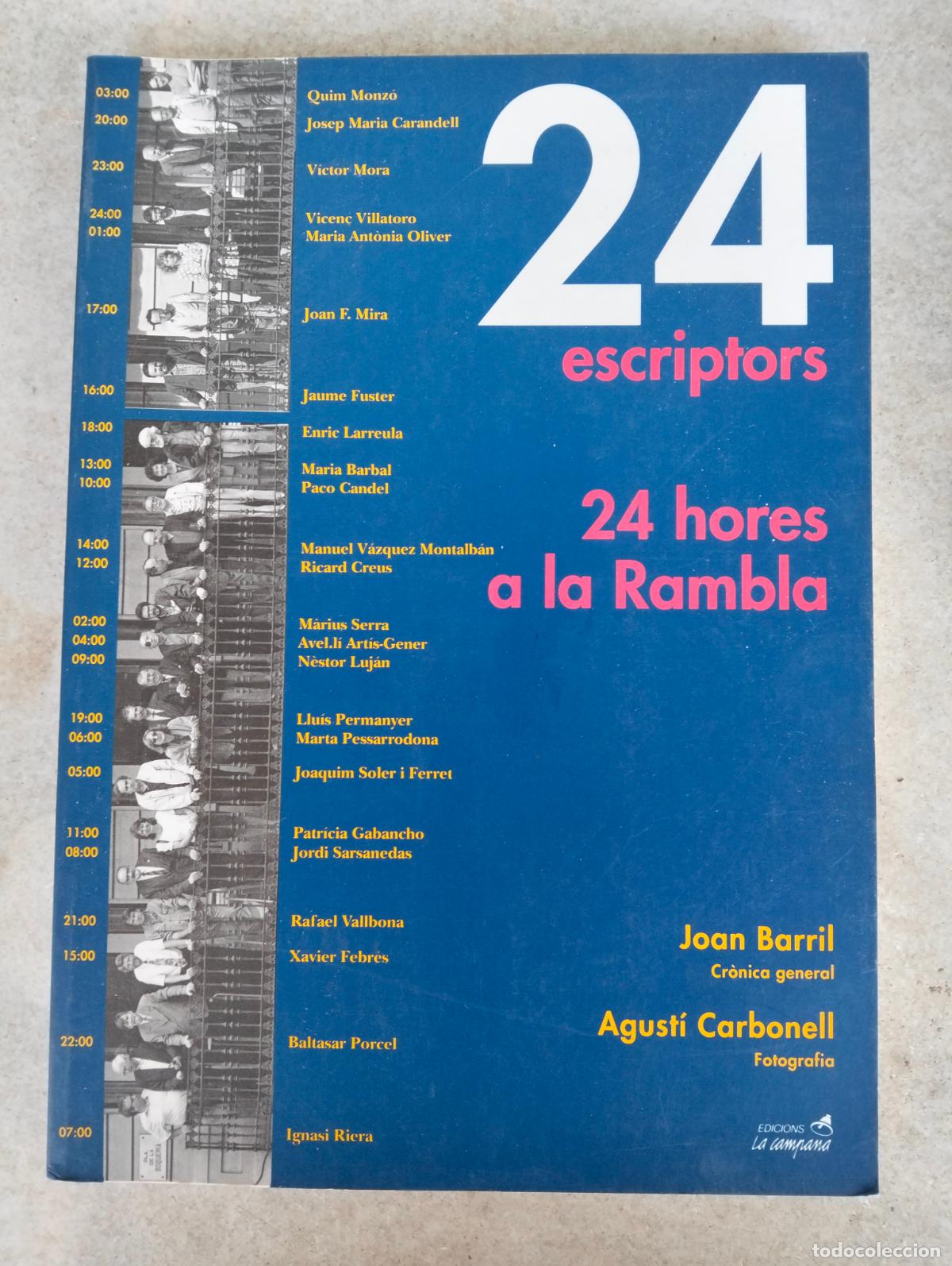 Libri di seconda mano: 24 escriptors 24 hores a la Rambla Joan Barril cr&ograve;nica general Agust&iacute; Carbonell fotograf&iacute;a Barcelona