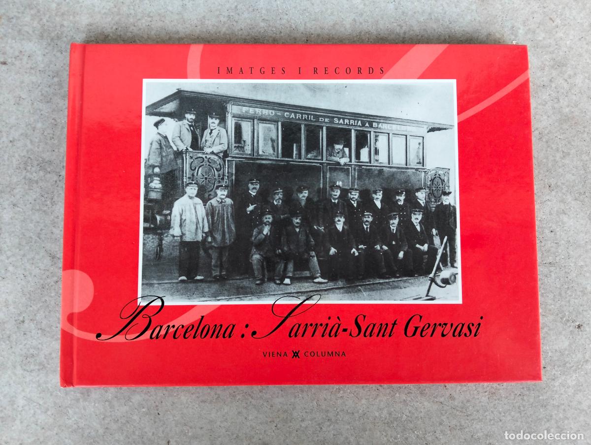 Livres d'occasion: Barcelona: Sarri&agrave; Sant Gervasi Viena Columna Imatges i records ciutat ciudad