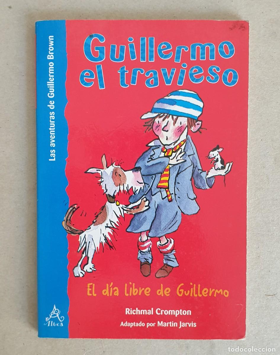 Second hand books: Guillermo el travieso. El d&iacute;a libre de Guillermo. Altea 2000.
