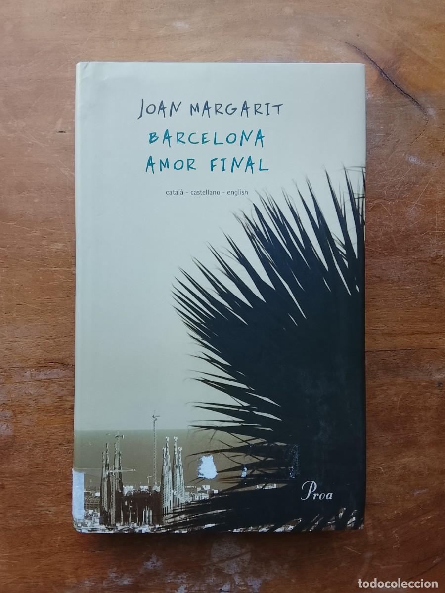 Libros de segunda mano: Joan Margarita. Barcelona amor final