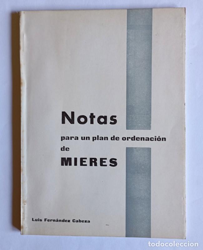 Libros de segunda mano: NOTAS PARA UN PLAN DE ORDENACION DE MIERES - LUIS FERNANDEZ CABEZA ( EL CULTURU ) - 1965