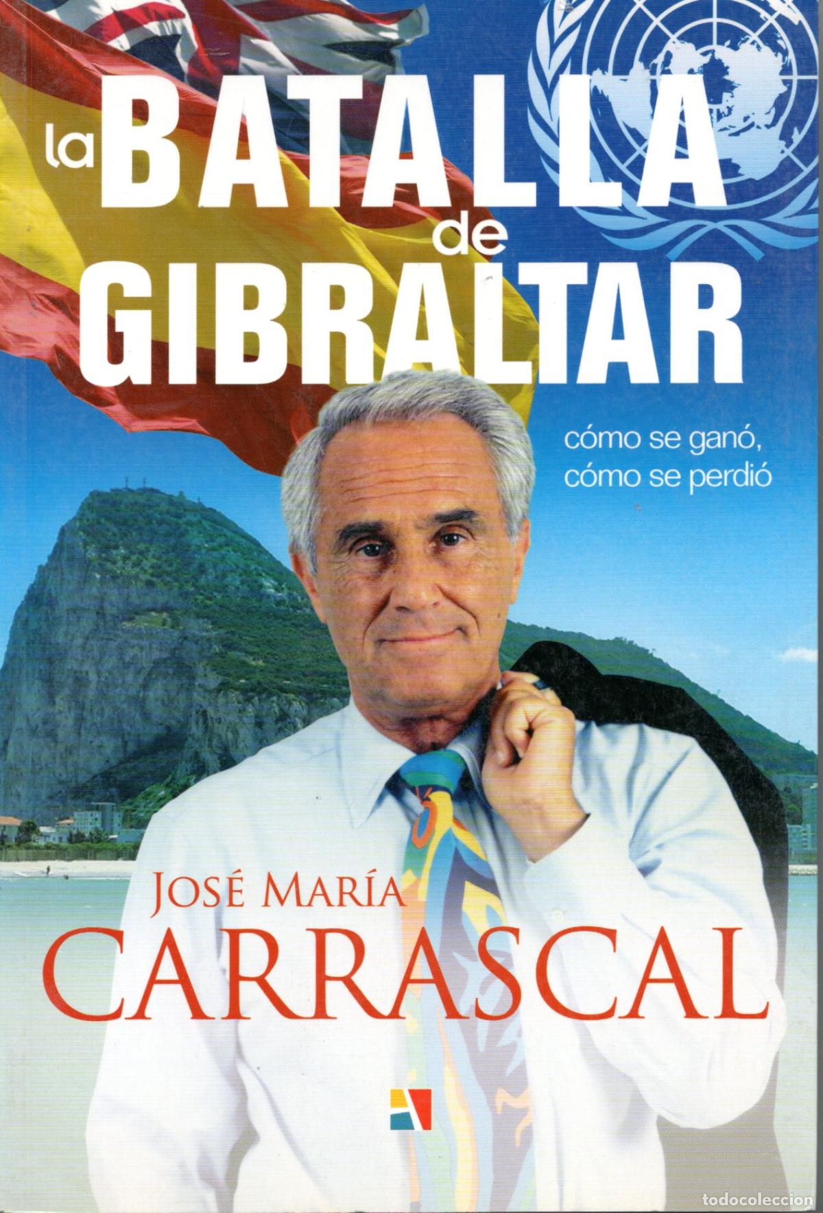 Libros de segunda mano: LA BATALLA DE GRIBALTAR - JOS&Eacute; MAR&Iacute;A CARRASCAL
