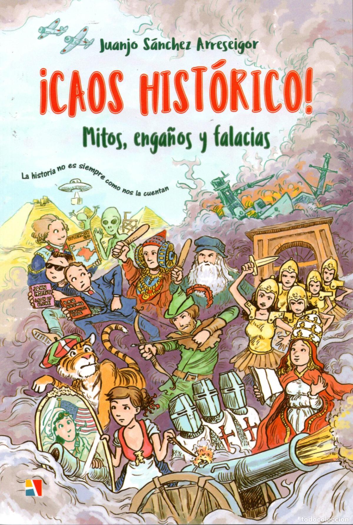 Libros de segunda mano: CAOS HIST&Oacute;RICO - JUANJO S&Aacute;NCHEZ ARRESEIGOR - Foto 1