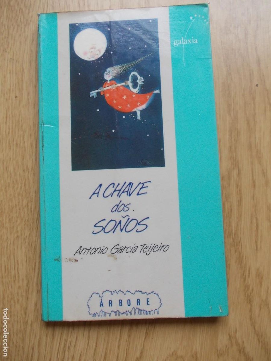 Livros em segunda m&atilde;o: Libro A chave dos sonos Antonio Garc&iacute;a Teijeiro Editorial Galaxia Arbore 1998