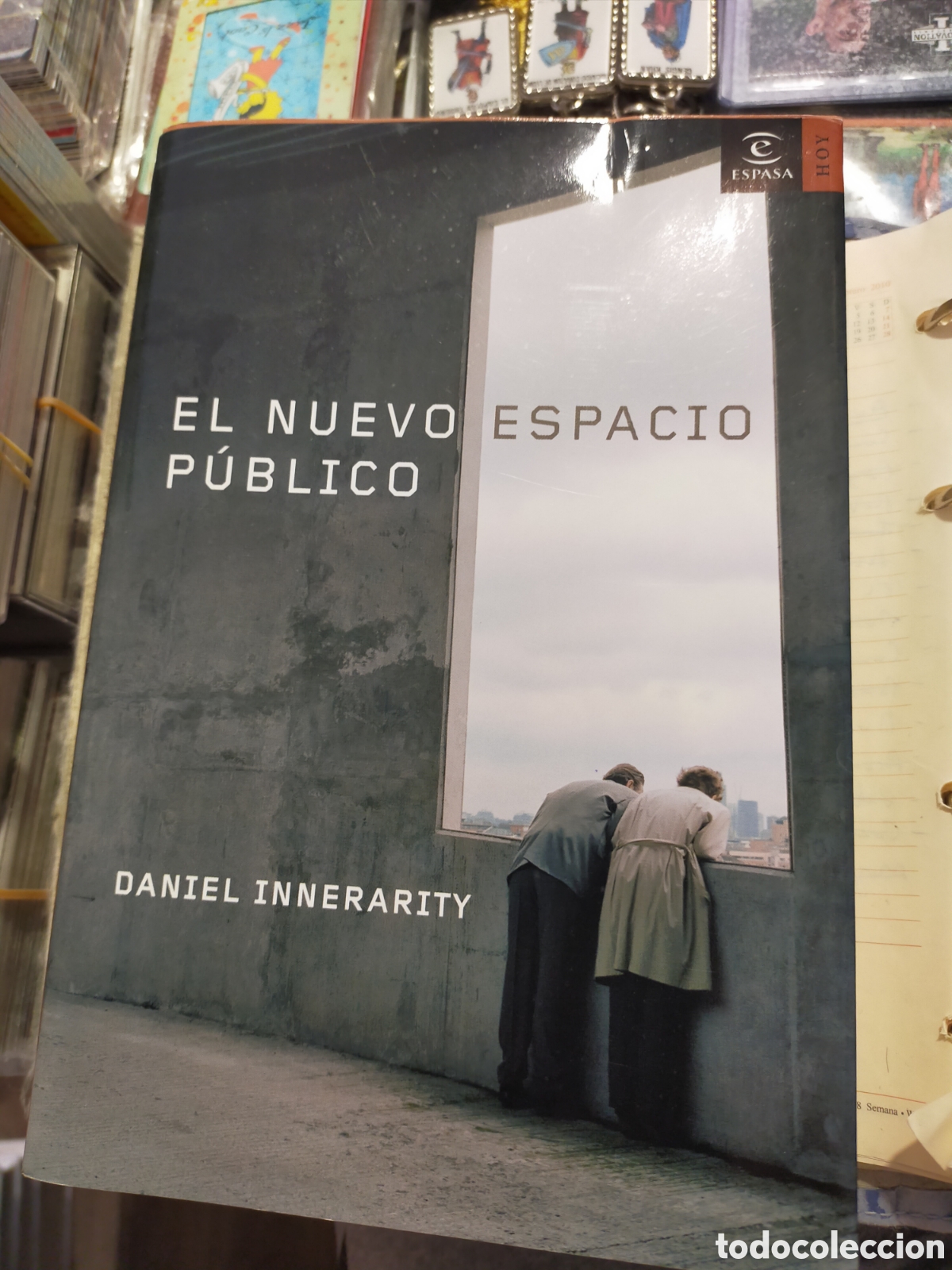 Libros de segunda mano: EL NUEVO ESPACIO PUBLICO DANIEL INNERARITY ESPASA MUY BUEN ESTADO