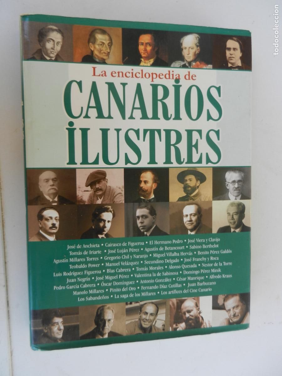 Libros de segunda mano: LA ENCICLOPEDIA DE LOS CANARIOS ILUSTRES - CENTRO D. CULT. POPULAR CANARIA - 2005 1&ordf;EDICI&Oacute;N (ILUST