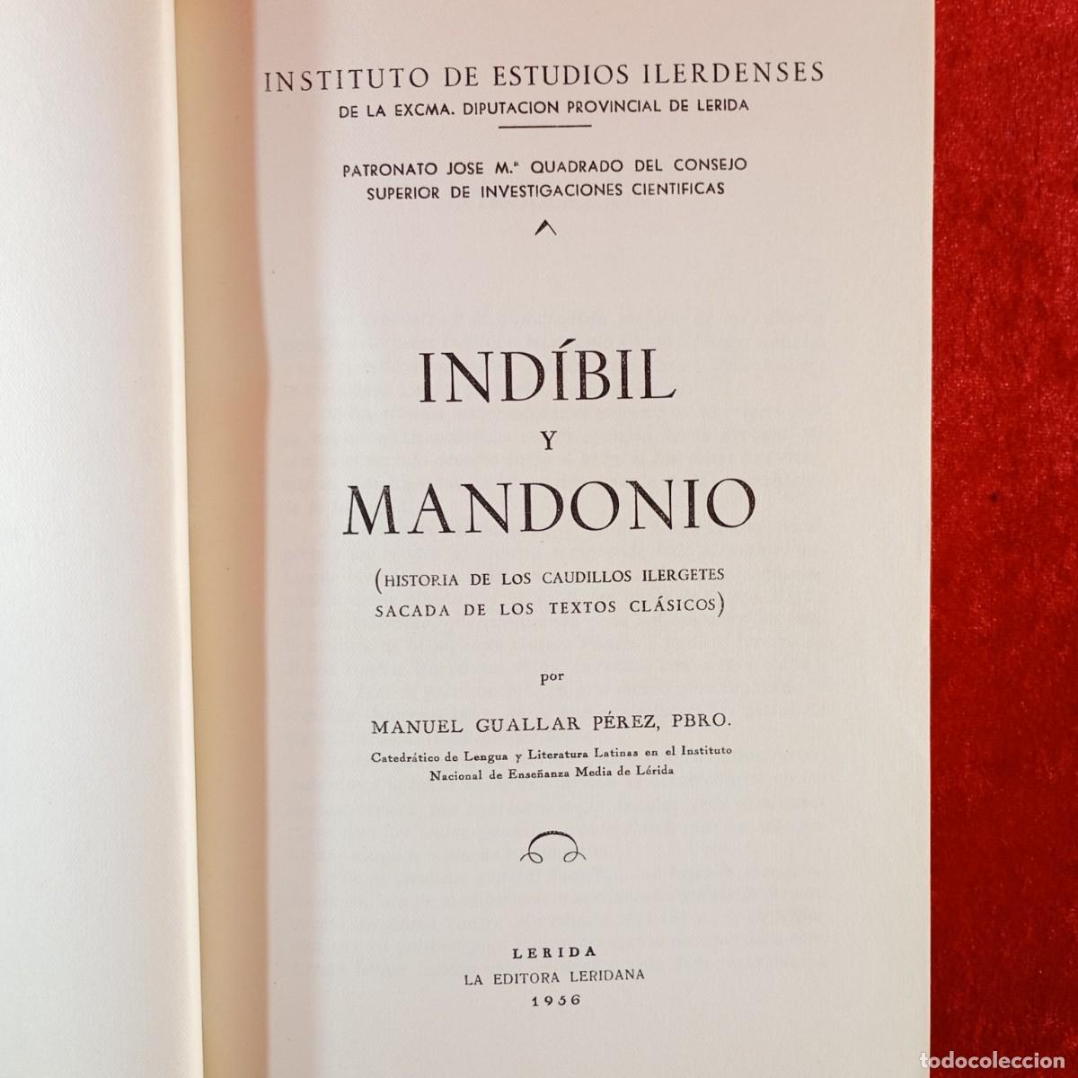 Libros de segunda mano: IND&Iacute;BIL Y MANDONIO - MANUEL GUALLAR P&Eacute;REZ - INSTITUTO DE ESTUDIOS ILERDENSES - 1956 / 1354