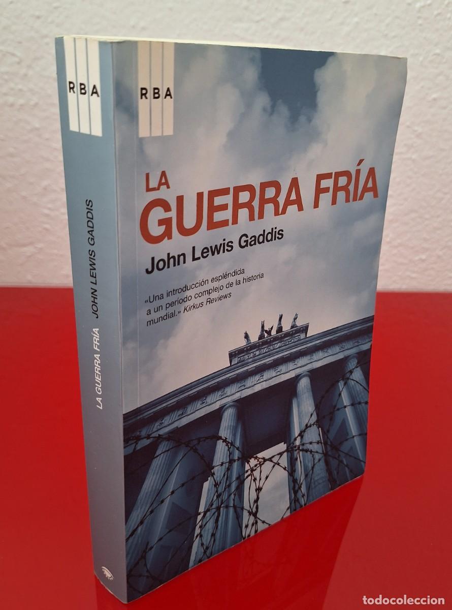 Libros de segunda mano: LA GUERRA FR&Iacute;A - LEWIS GADDIS, JOHN