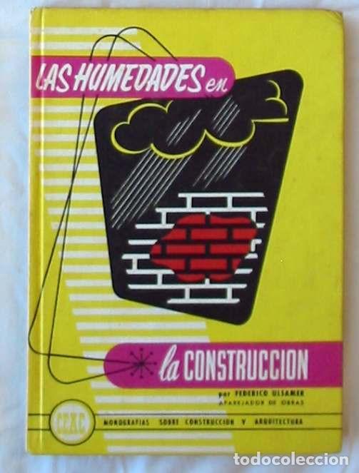 Second hand books: HUMEDADES EN LA CONSTRUCCI&Oacute;N - FEDERICO ULSAMER - CEAC 1978 - VER INDICE
