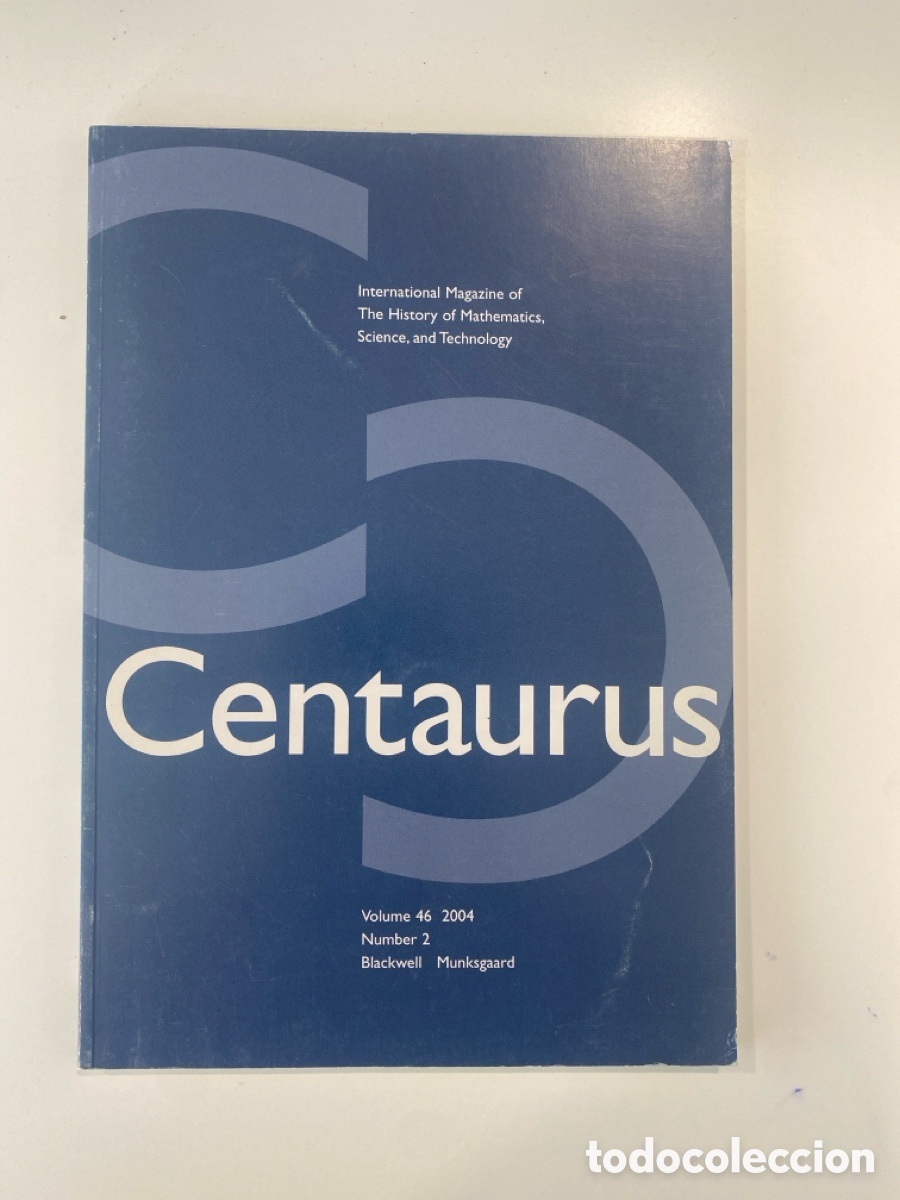 Gebrauchte B&uuml;cher: Centaurus (International Journal of the History of Science) - Volumen 46 - N&uacute;mero 2 (2004)