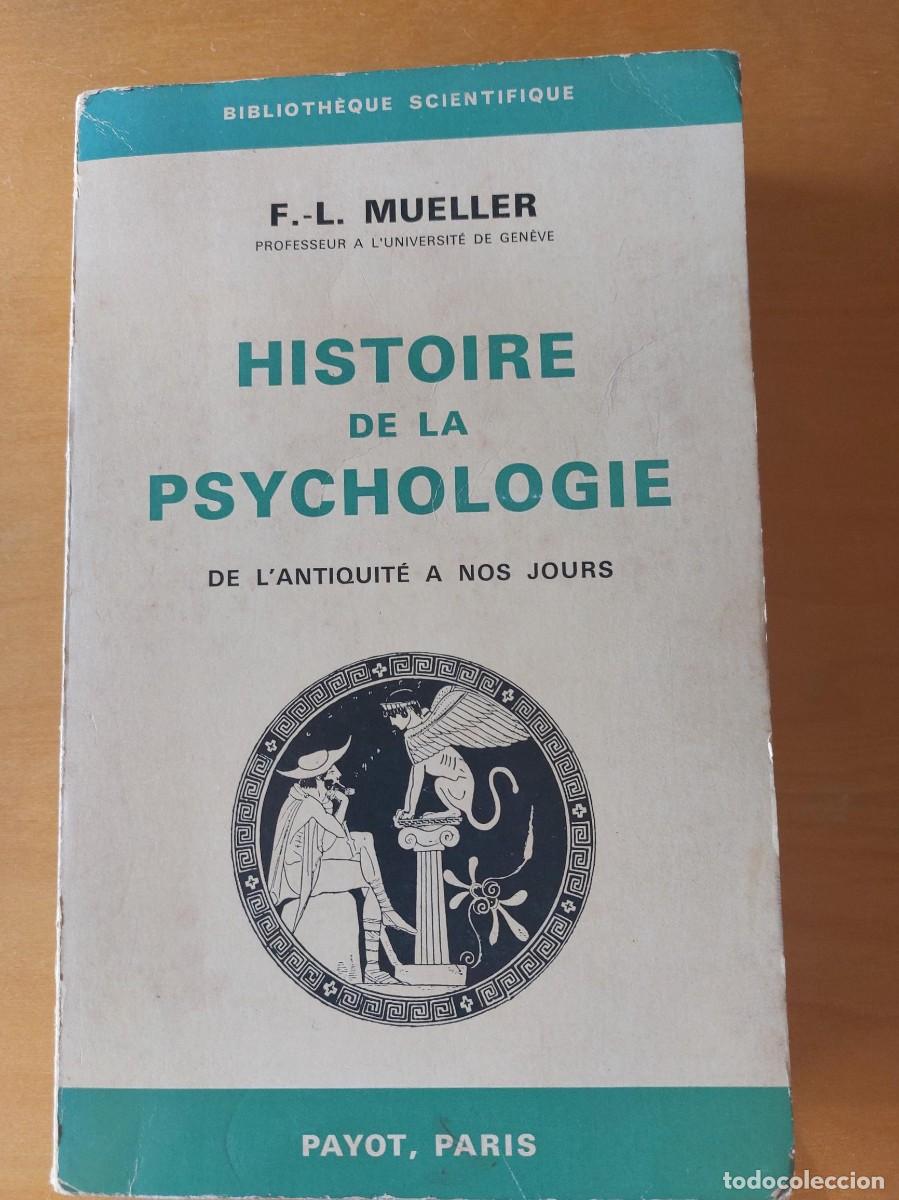 Libros de segunda mano: HISTOIRE DE LA PSYCHOLOGIE: de l'antiguite a no jours. F.L. MUELLER