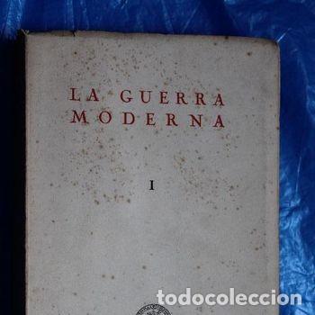 Libros de segunda mano: Libro La Guerra Moderna Tomo I Universidad de Zaragoza 1955 Catedra Cultura Militar PEIFER