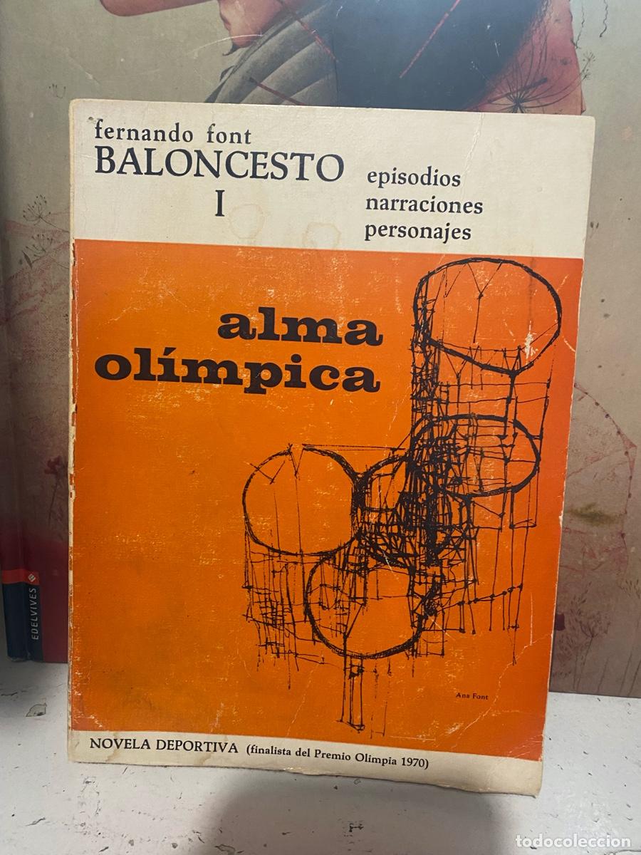 Libros de segunda mano: ALMA OLIMPICA, FERNANDO FONT, BALONCESTO I