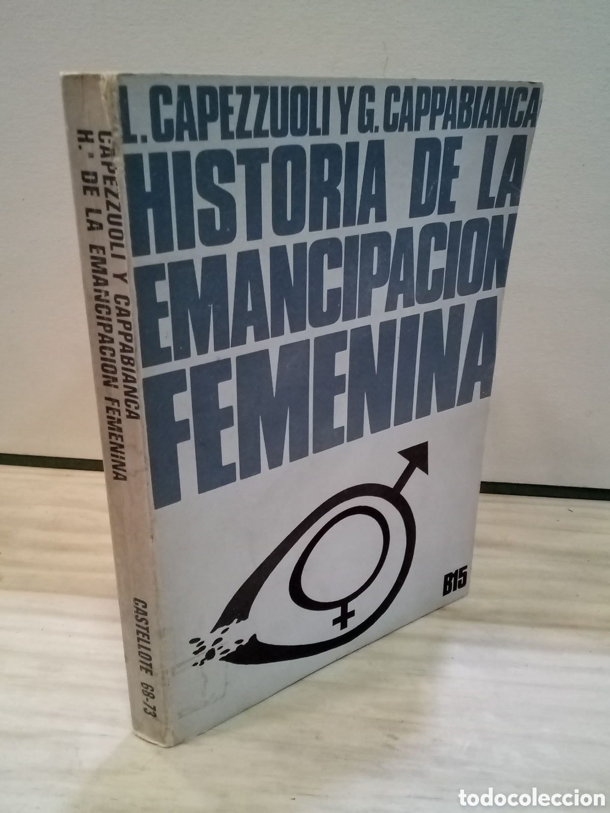 Second hand books: Capezzuoli y Cappabianca : Historia de la emancipaci&oacute;n femenina