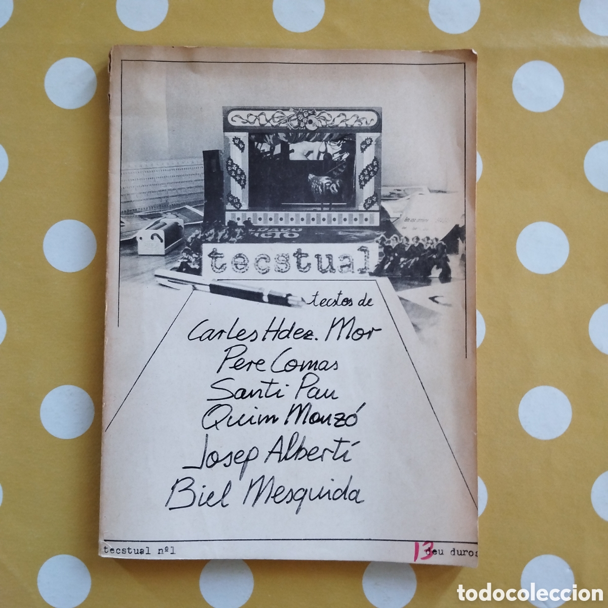 Libros de segunda mano: TECSTUAL N. 1 TEXTOS DE CARLES HAC MOR QUIM MONZ&Oacute; BIEL MESQUIDA PERE COMAS SANTI PAU JOSEP ALBERTI