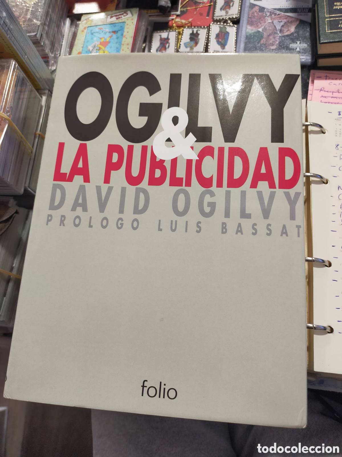 Libros de segunda mano: OGILVY LA PUBLICIDAD DAVID OGILVY FOLIO TAPA DURA CON SOBRECUBIERTA MUY BUEN ESTADO