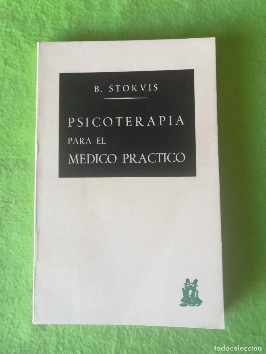 Libros de segunda mano: Psicoterapia para el medico practico Stokvis ediciones morata 1963