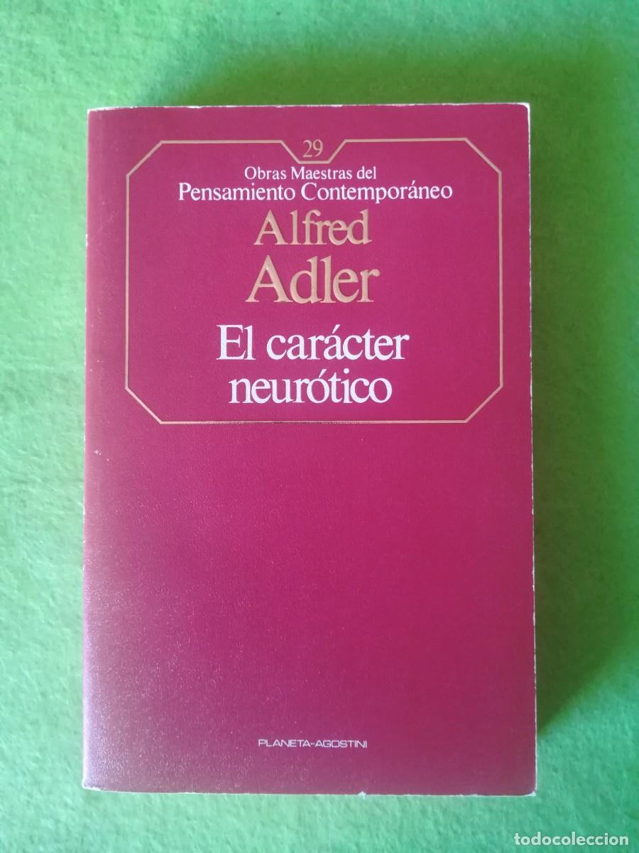 Libros de segunda mano: El car&aacute;cter neurotico Alfred Adler planeta agostini 1985