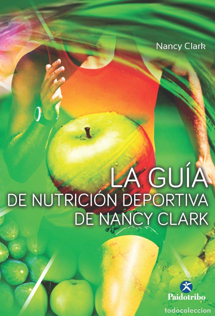 Libros de segunda mano: La gu&iacute;a de nutrici&oacute;n deportiva de Nancy Clark - Nancy Clark - Paidotribo - Nutrici&oacute;n, N&ordm; 42