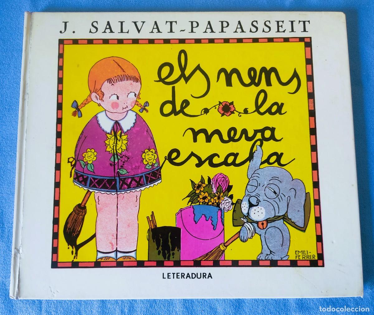 Libros de segunda mano: JOAN SALVAT PAPASSEIT ELS NENS DE LA MEVA ESCALA LETERADURA 1979 DIBUIXOS EMILI FERRER