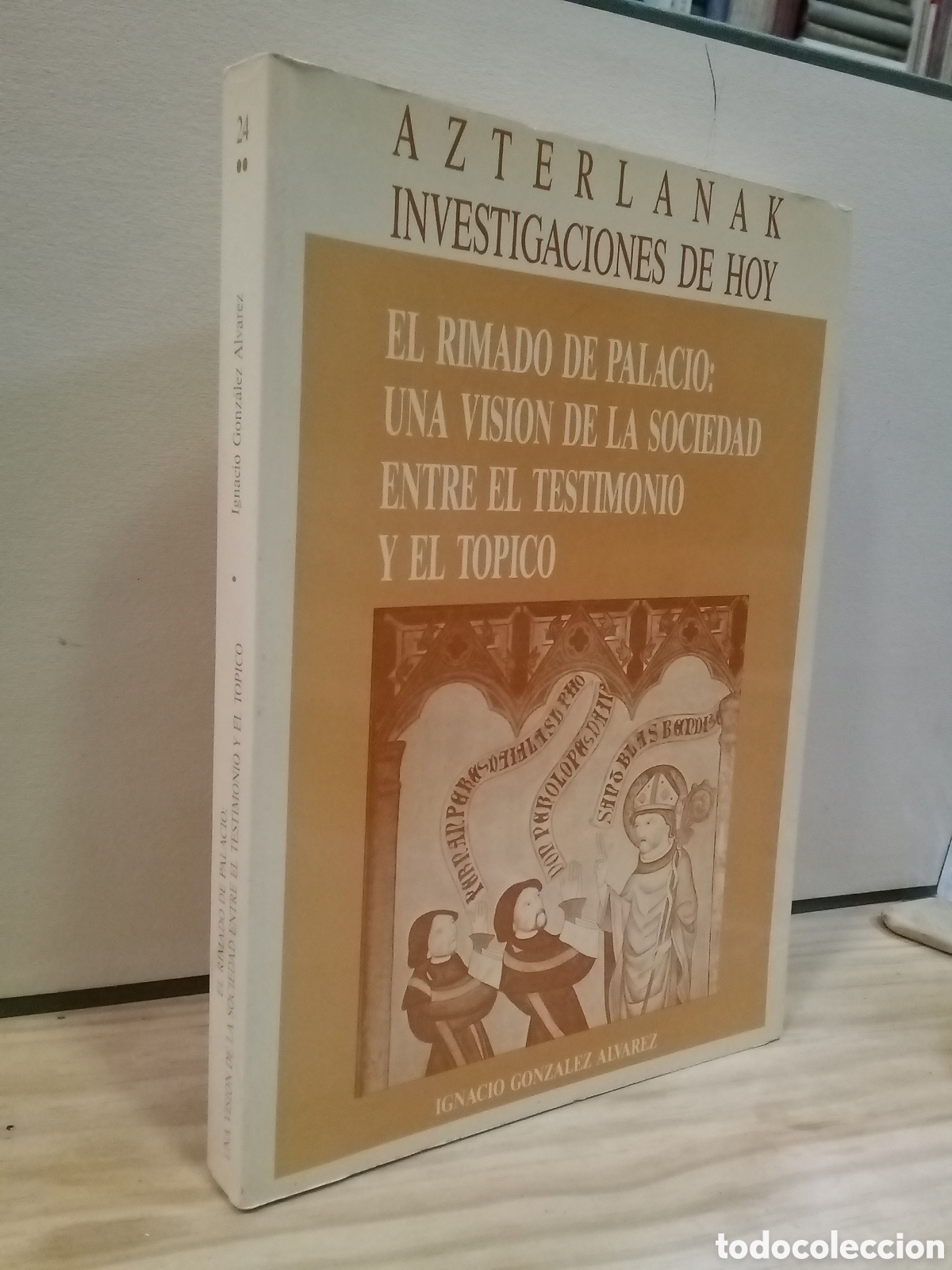Libri di seconda mano: Ignacio Gonz&aacute;lez &Aacute;lvarez - el rimado de palacio: una visi&oacute;n de la sociedad entre el testimonio...