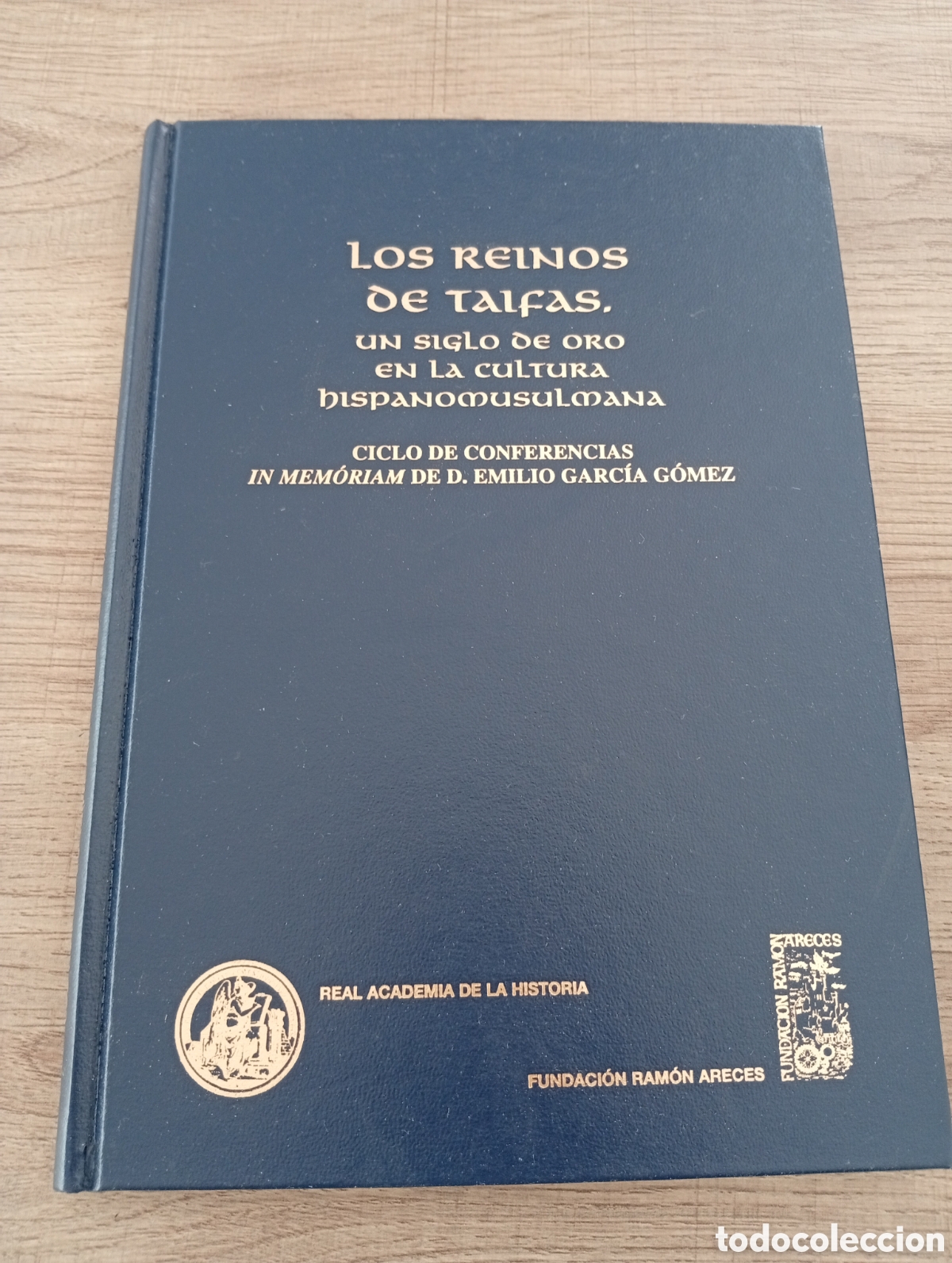 Libros de segunda mano: Los Reinos de Taifas. Un siglo de oro en la cultura Hispanomusulmana. Ciclo de conferencias