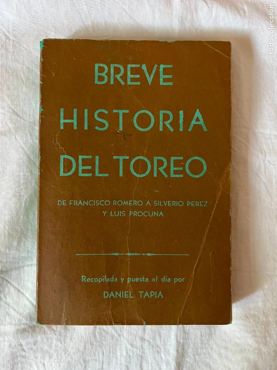 Livres d'occasion: BREVE HISTORIA DEL TOREO. DE F. ROMERO,.. TAPIA, Daniel. DEDICADO POR EL AUTOR A M. R. MANOLETE 1947