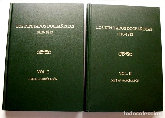 Second hand books: Los Diputados docea&ntilde;istas 1800-1813. Vol. I y II. Jos&eacute; Mar&iacute;a Garc&iacute;a Le&oacute;n. Constituci&oacute;n de C&aacute;diz