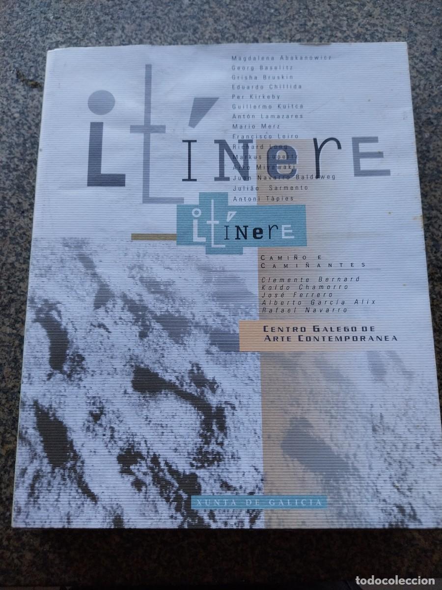 Libros de segunda mano: ITINERE - CAMI&Ntilde;O E CAMI&Ntilde;ANTES - CENTRO GALEGO DE ARTE CONTEMPORANEA --