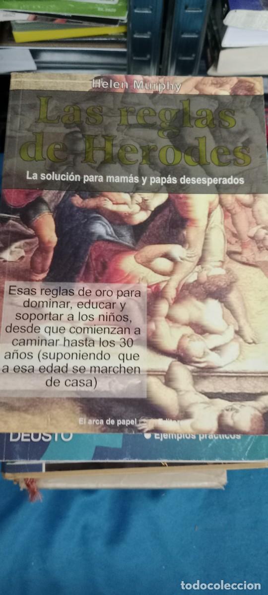 Libros de segunda mano: Las reglas de Herodes. La soluci&oacute;n para mam&aacute;s y pap&aacute;s desesperados. Helen Murphy LIBRO GG-DNI