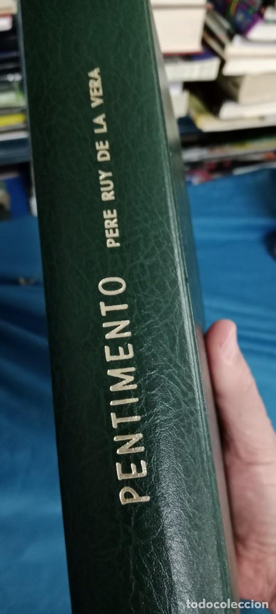 Libros de segunda mano: PENTIMENTO PERE RUY DE LA VERA LIBRO GG-DNI - Foto 2