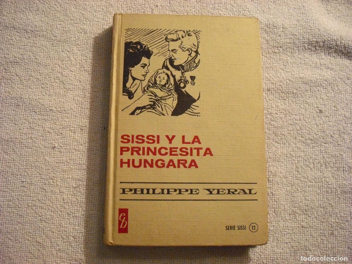 Second hand books: SISSI Y LA PRINCESITA HUNGARA COLECCION HISTORIAS N. 12. BRUGUERA