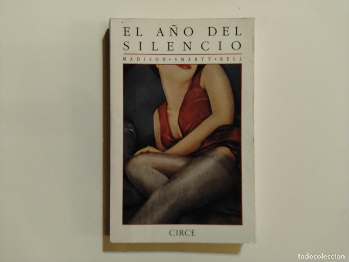 Livros em segunda m&atilde;o: LIBRO EL A&Ntilde;O DEL SILENCIO ,MADISON SMARTT BELL,PUBLICADO POR ED.CIRCLE 1990(VER FOTOS)